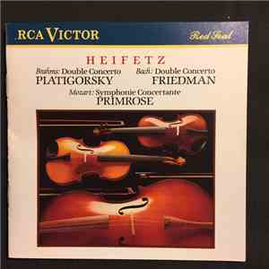 Heifetz, Piatigorsky, Primrose, Brahms, Mozart, Bach, Friedman - Double Concertos download mp3 flac