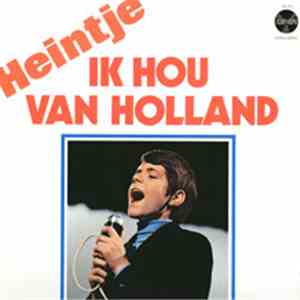 Heintje - Ik Hou Van Holland download free