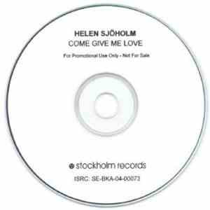 Helen Sjöholm - Come Give Me Love download free Helen Sjöholm - Come Give Me Love download mp3 flac