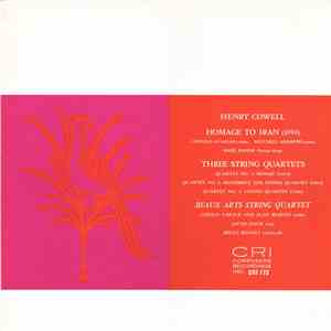 Henry Cowell - Homage To Iran / Three String Quartets download mp3 flac Henry Cowell - Homage To Iran / Three String Quartets download free