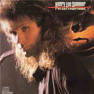 Henry Lee Summer - I've Got Everything download mp3 flac