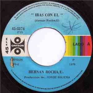 Hernan Rocha U - Iras Con El download free