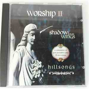 Hillsong - Simply Worship II Shadow Of Your Wings download mp3 flac