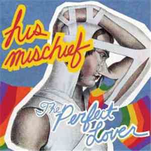 His Mischief - The Perfect Lover download mp3 flac