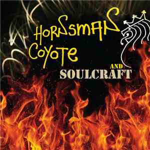 Hornsman Coyote, Soulcraft  - Hornsman Coyote & Soulcraft download free