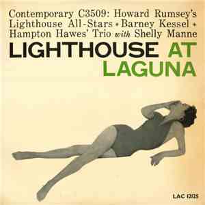 Howard Rumsey's Lighthouse All-Stars ✳ Barney Kessel ✳ Hampton Hawes' Trio With Shelly Manne - Lighthouse At Laguna download free