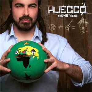 Huecco - Dame Vida download free