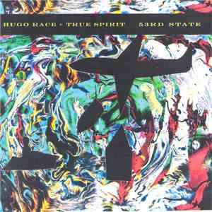 Hugo Race + True Spirit - 53rd State download free