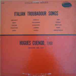 Hugues Cuenod - Italian Troubadour Songs download mp3 flac
