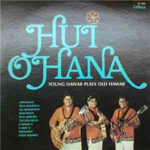 Hui Ohana - Young Hawaii Plays Old Hawaii download free Hui Ohana - Young Hawaii Plays Old Hawaii download mp3 flac