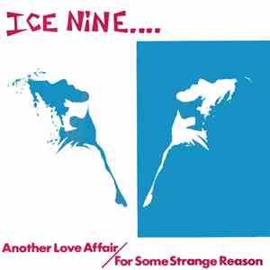 Ice Nine  - Another Love Affair / For Some Strange Reason download mp3 flac
