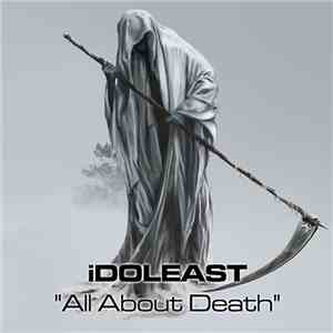 iDOLEAST - All About Death download free