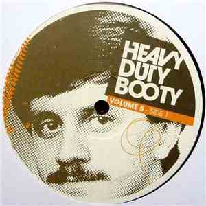 Ill Advised / Mr B.i.r.d. - Heavy Duty Booty Volume 5 download mp3 flac