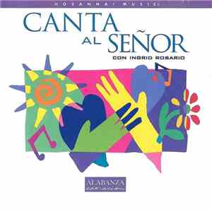 Ingrid Rosario - Canta Al Señor download free