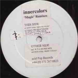 Innercolors - Magic (Remixes) download mp3 flac