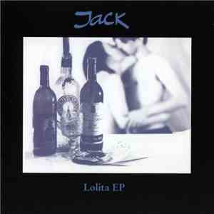 Jack - Lolita E.P. download mp3 flac