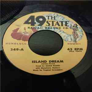 Jackie Flores With Menehune Maidens, Tropical Serenaders / Genoa Keawe - Island Dream / Kalamaula download mp3 flac