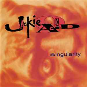 Jackie On Acid - Singularity download free Jackie On Acid - Singularity download mp3 flac