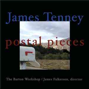 James Tenney - The Barton Workshop / James Fulkerson - Postal Pieces download mp3 flac James Tenney - The Barton Workshop / James Fulkerson - Postal Pieces download free