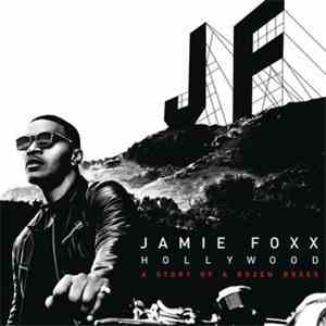 Jamie Foxx - Hollywood: A Story Of A Dozen Roses download free
