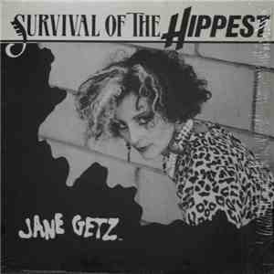 Jane Getz - Survival Of The Hippest download free