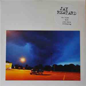 Jay Reatard - No Time / You Were Sleeping download mp3 flac
