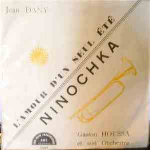 Jean Dany / Gaston Houssa - L'Amour D'un Seul Eté / Ninochka download free