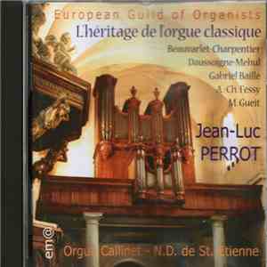 Jean-Luc Perrot - L'héritage de L'orgue Classique download mp3 flac