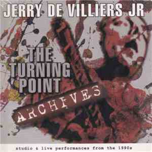 Jerry De Villiers Jr. - The Turning Point Archives download mp3 flac