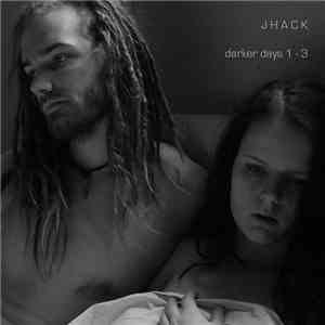 JHACK - Darker Days download free