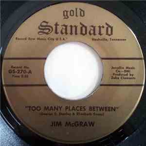 Jim Mcgraw - Too Many Places Between / Can't Tell The Do's From Dont's download free
