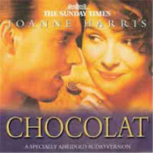 Joanne Harris  Read By Samantha Bond And Gareth Armstrong - Chocolat (A Specially Abridged Audio Version) download free