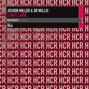Jochen Miller & Dr Willis - 3 Days Later download mp3 flac