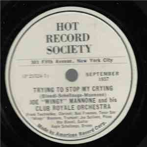 Joe "Wingy" Mannone And His Club Royale Orchestra / The Cellar Boys - Trying To Stop My Crying / Wailing Blues download mp3 flac