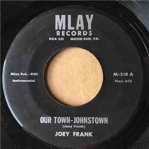 Joey Frank - Our Town - Johnstown / Green Eyes download free