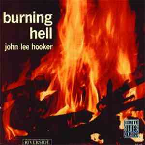 John Lee Hooker - Burning Hell download free