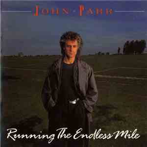 John Parr - Running The Endless Mile download free