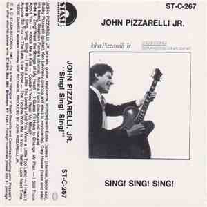 John Pizzarelli, Jr. - Sing! Sing! Sing! download mp3 flac