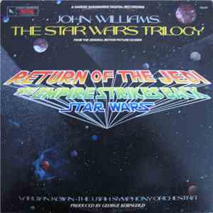 John Williams , Varujan Kojian, The Utah Symphony Orchestra - The Star Wars Trilogy download free