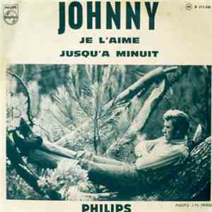 Johnny Hallyday - Je L'Aime / Jusqu'à Minuit download free