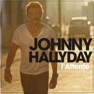Johnny Hallyday - L'Attente download free