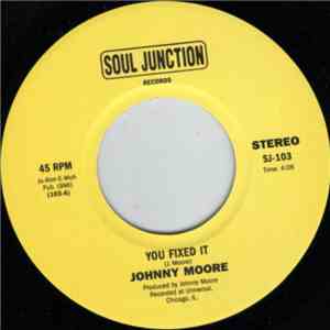 Johnny Moore  - You Fixed It / Your Way Is My Way download mp3 flac