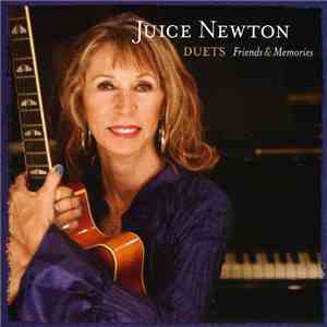 Juice Newton - Duets: Friends & Memories download free