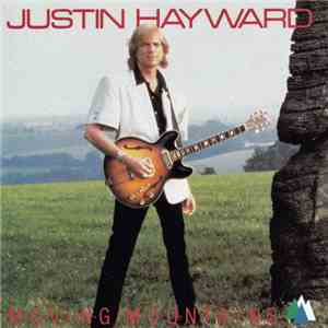 Justin Hayward - Moving Mountains download free
