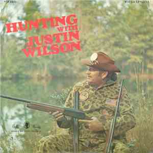 Justin Wilson - Hunting With Justin Wilson download mp3 flac