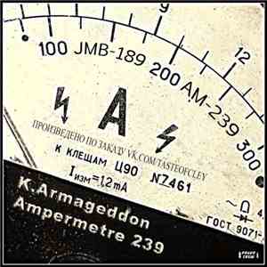 K. Armageddon - Ampermetre 239 download free