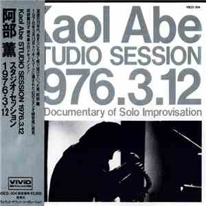 Kaol Abe - Studio Session 1976.3.12 (The Documentary Of Solo Improvisation) download free