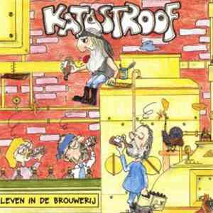 Katastroof - Leven In De Brouwerij download free