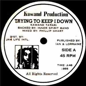 Kawand Tafari - Trying To Keep I Down download free