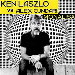 Ken Laszlo Vs Alex Cundari - Monalisa download mp3 flac